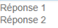 Options de réponse