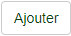 Ajouter